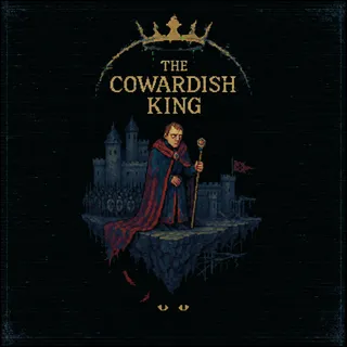 The Cowardish King